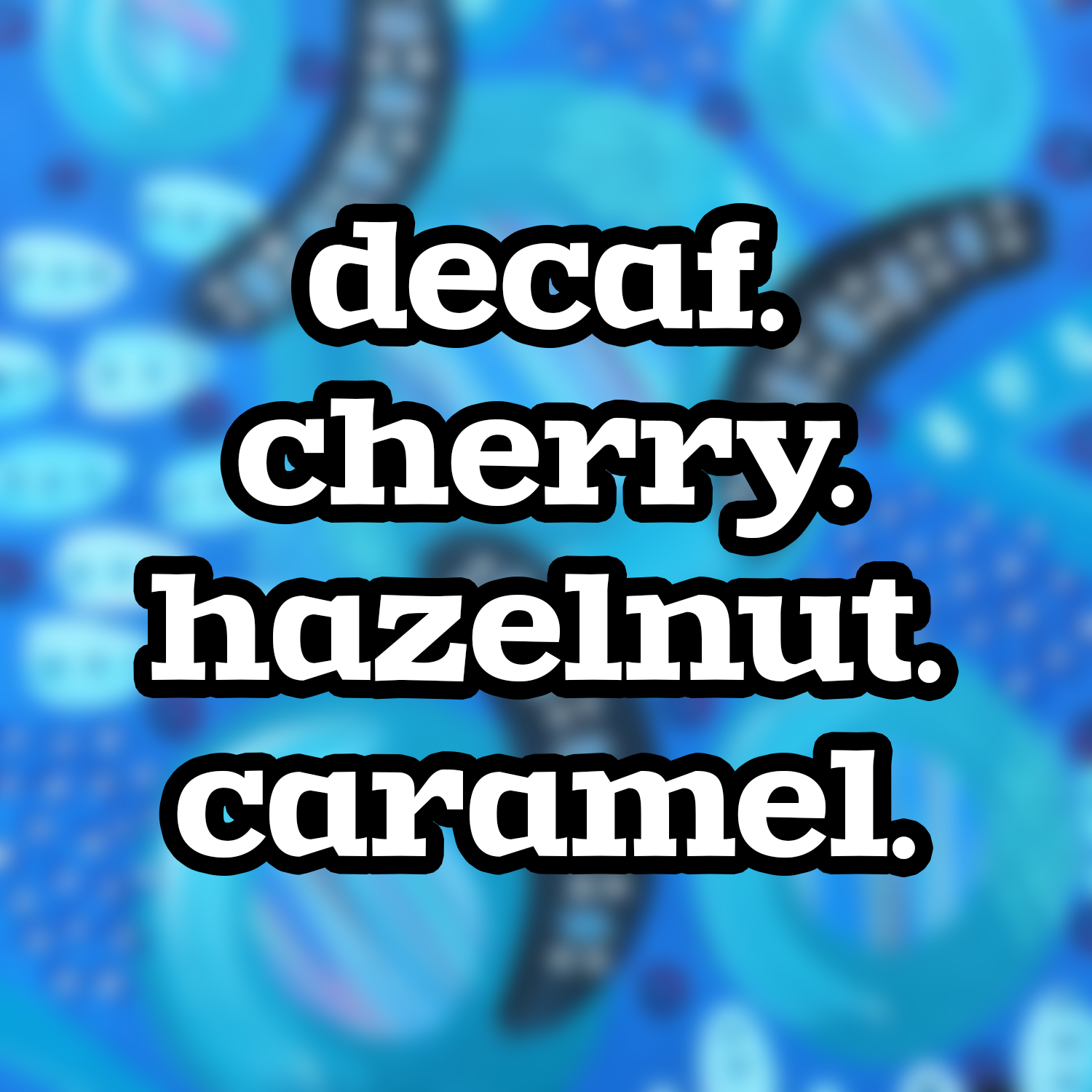 The tasting notes from Bizarre Coffee's Decaf Medium Roast: cherry, hazelnut, caramel. 